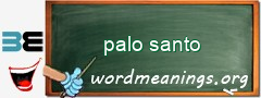 WordMeaning blackboard for palo santo